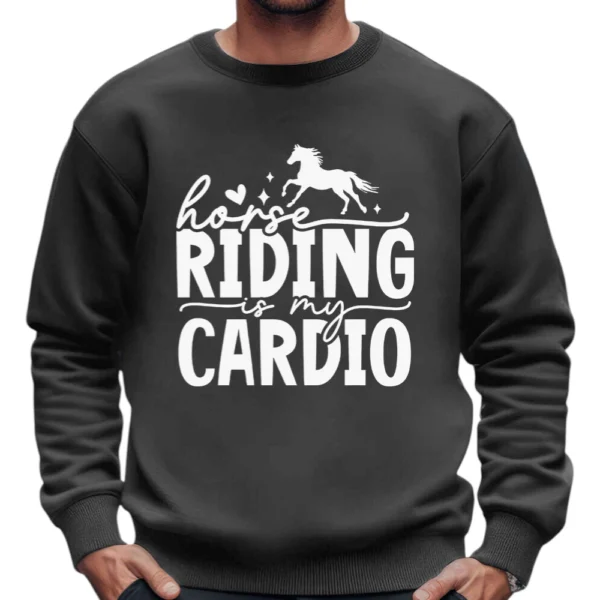 Horse Riding Is My Cardio Sweatshirt - Dark Grey