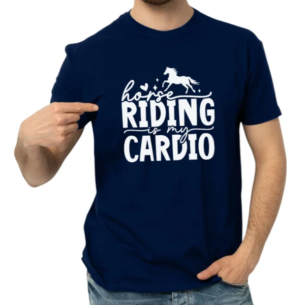 Horse Riding Is My Cardio TShirt - Navy
