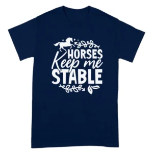 Horses Keep Me StableTShirt - Navy