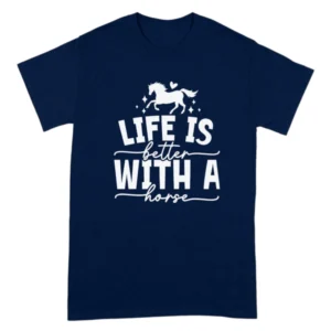 Life Is Better With Horses TShirt - Navy