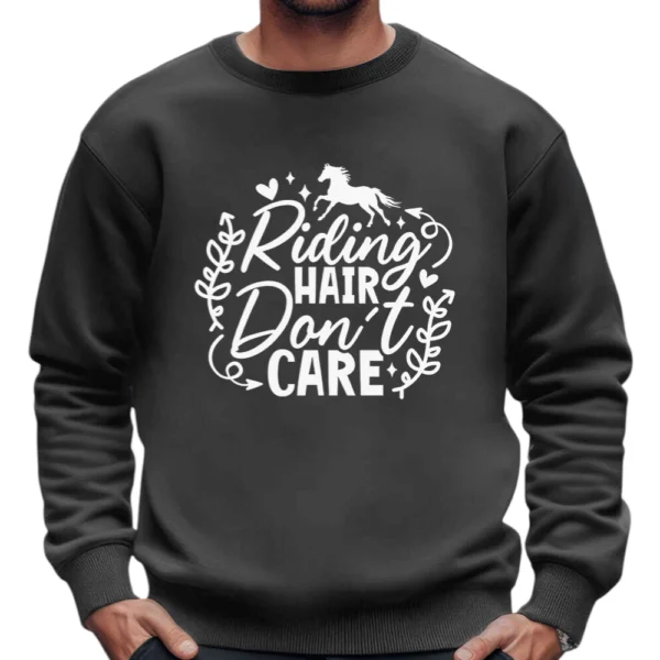 Riding Hair Don't Care Sweatshirt - Dark Grey