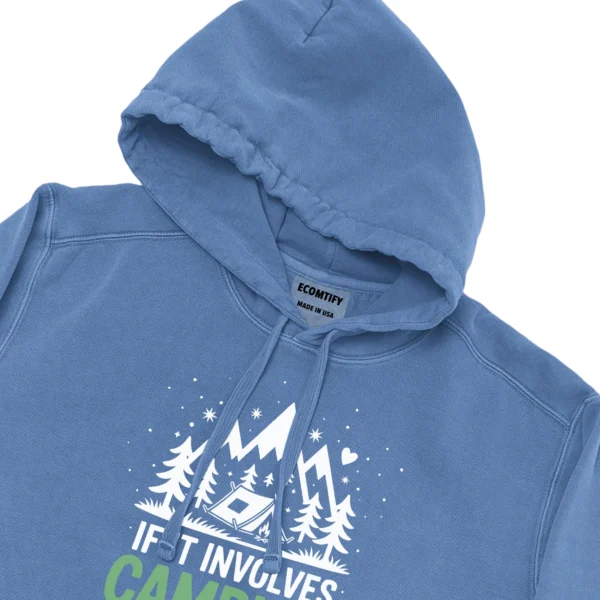 If It Involves Camping Bacon & Count Me In Unisex Comfort Colors Hooded Sweatshirt
