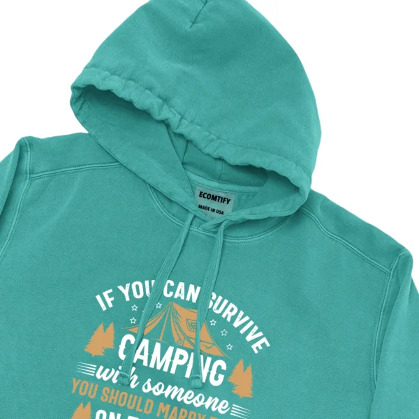 If You Can Survive Camping With Someone Unisex Comfort Colors Hooded Sweatshirt